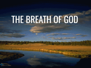 The Breath of God: the Means of the Rich, Full Contented Life for Man