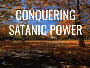 Satanic Power Is Routed by a Sound Mind Controlled by the Holy Spirit