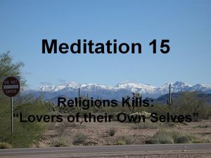 Day 15: Religion Kills – Lovers of Their Own Selves, a Lack of Grace